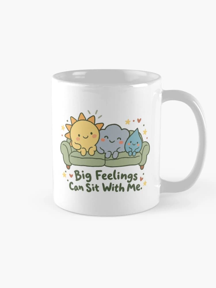 Big Feelings Can Sit With Me Cute Mental Health Doodle on a Mug