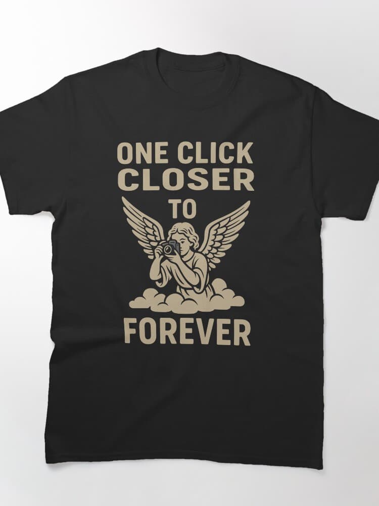 One Click Closer to Forever Angel Camera Tee