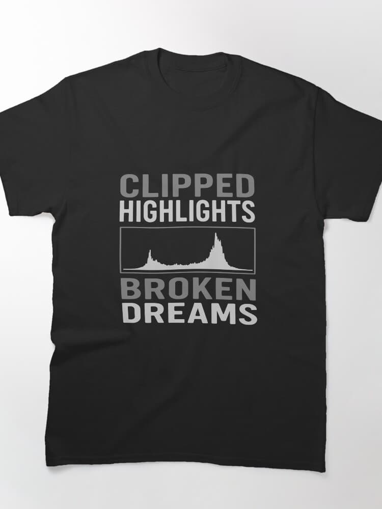 Clipped Highlights Broken Dreams Histogram Tee