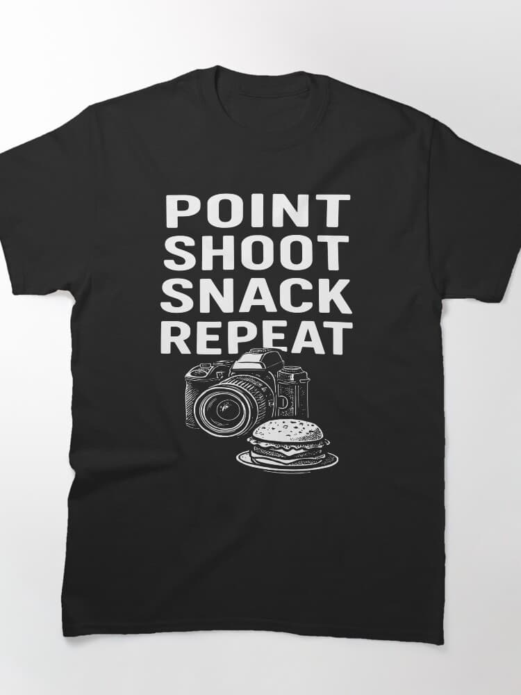 Point Shoot Snack Repeat Photography Shirt