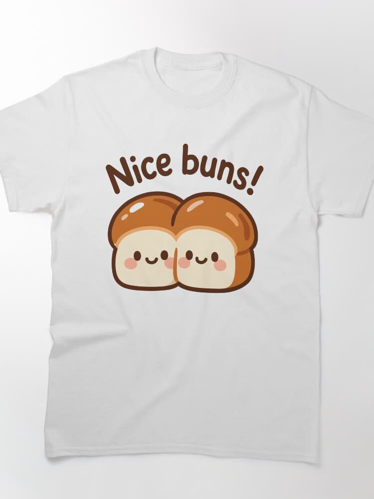 Adorable Graphic Nice Buns Print Unisex Apparel for Food Lovers