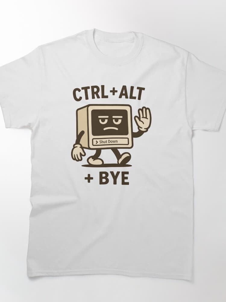 CTRL+ALT+BYE Graphic Tee for Tech Enthusiasts and Gamers