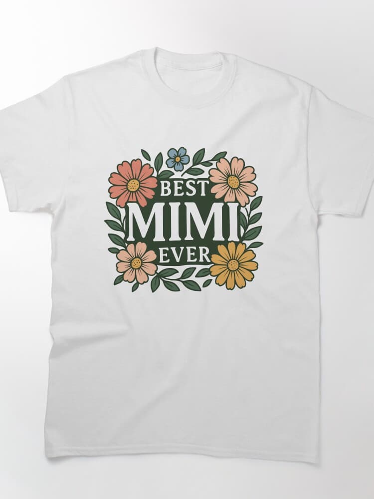 Floral Design Best Mimi Ever Graphic T-Shirt for Grandmothers