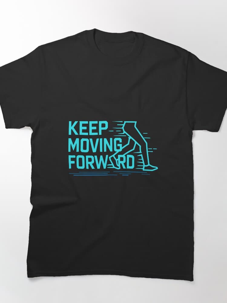 Keep Moving Forward