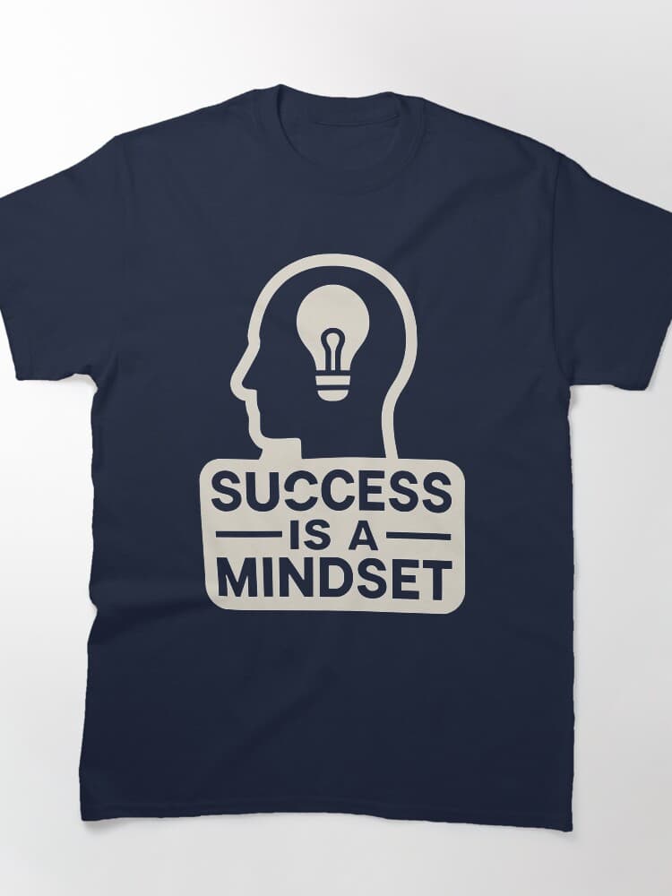Motivational Mindset Print for Success Lovers Unisex Apparel