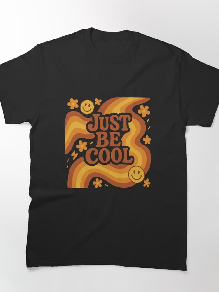 Retro Just Be Cool Vibes Unisex Graphic