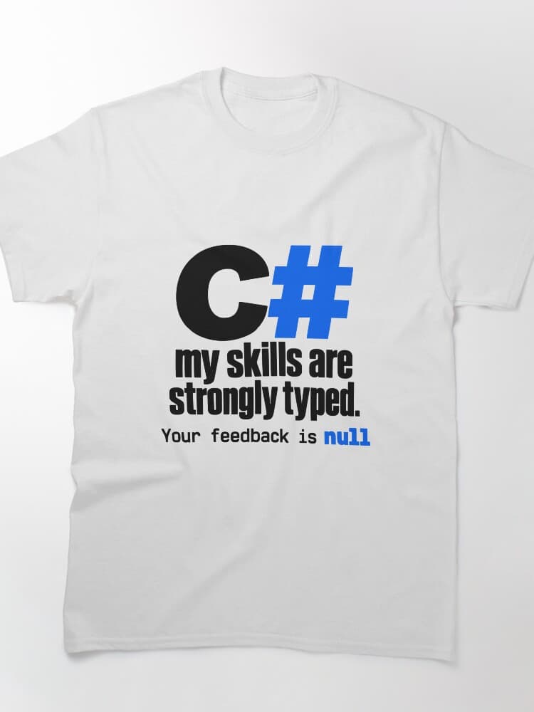 C Strongly Typed Funny Programmer Slogan Typography Design