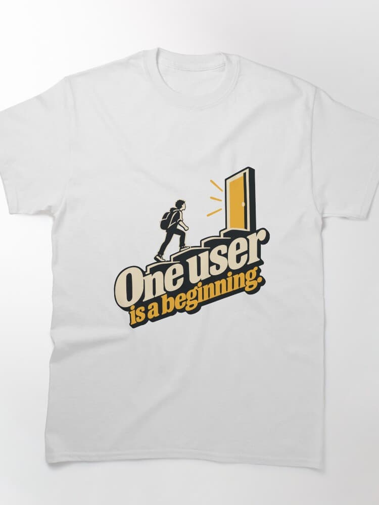 One User Is a Beginning – First Release Graphic