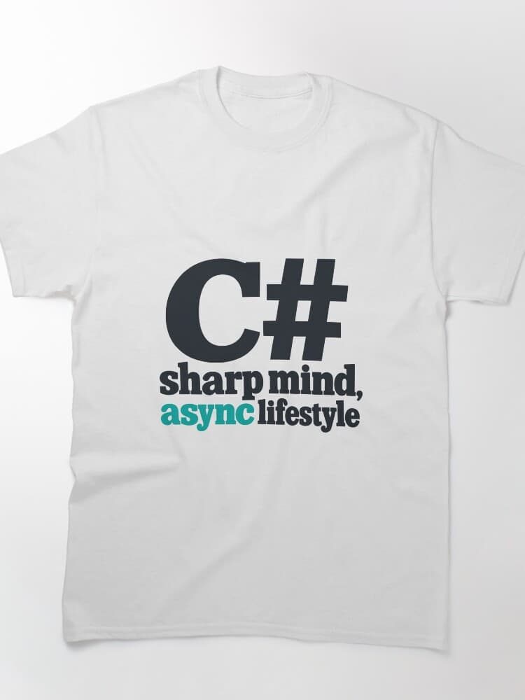 C Sharp Mind Async Lifestyle Programming Typography Design – Everyday Dev Humor design