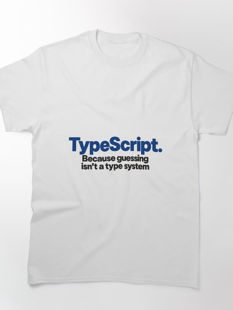 Type Script Funny Coding Slogan Bold Typography For Programmers – Everyday Dev Humor design