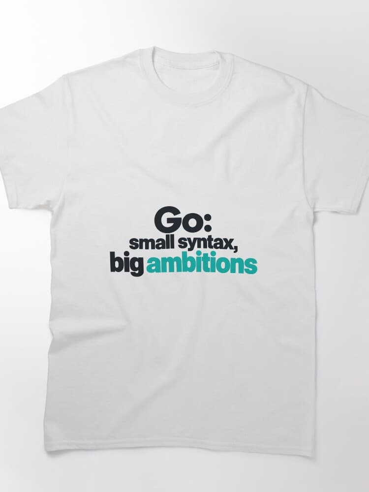 Go Small Syntax Big Ambitions Funny Programmer Typography Design – Everyday Dev Humor design