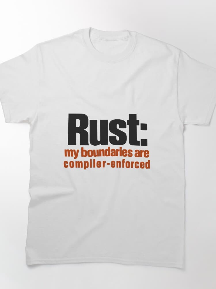 Rust My Boundaries Are Compiler Enforced Funny Programmer Typography – Everyday Dev Humor design