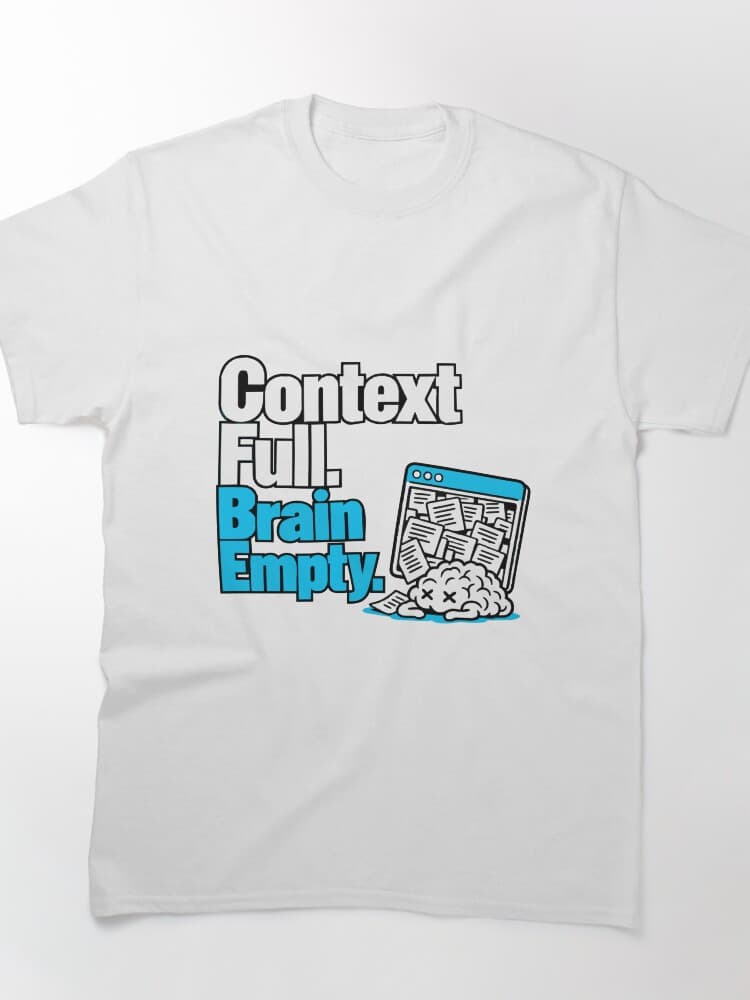 Context Full. Brain Empty. Bold Typography Graphic – Context, Prompts and Vibe design
