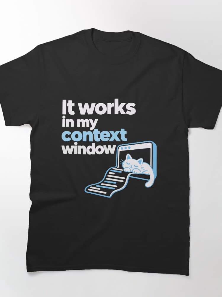 It Works in My Context Window Cat Graphic – Context, Prompts and Vibe design