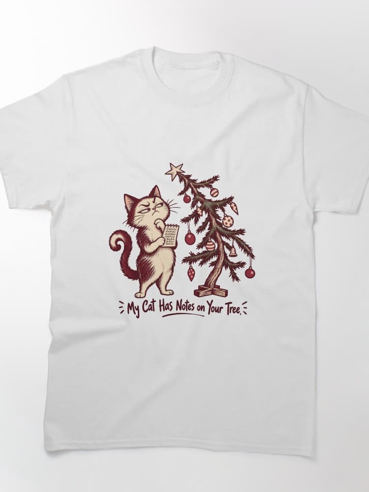 My Cat Has Notes on Your Tree Cat Christmas Pet Humor design