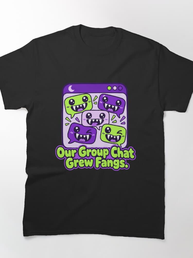 Our Group Chat Grew Fangs Halloween Chat Humor design