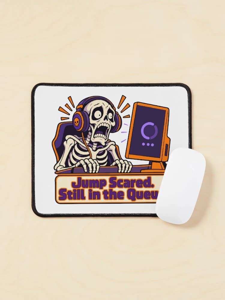 Jump Scared. Still in the Queue. Gamer Skeleton Halloween Humor on a Mouse pad