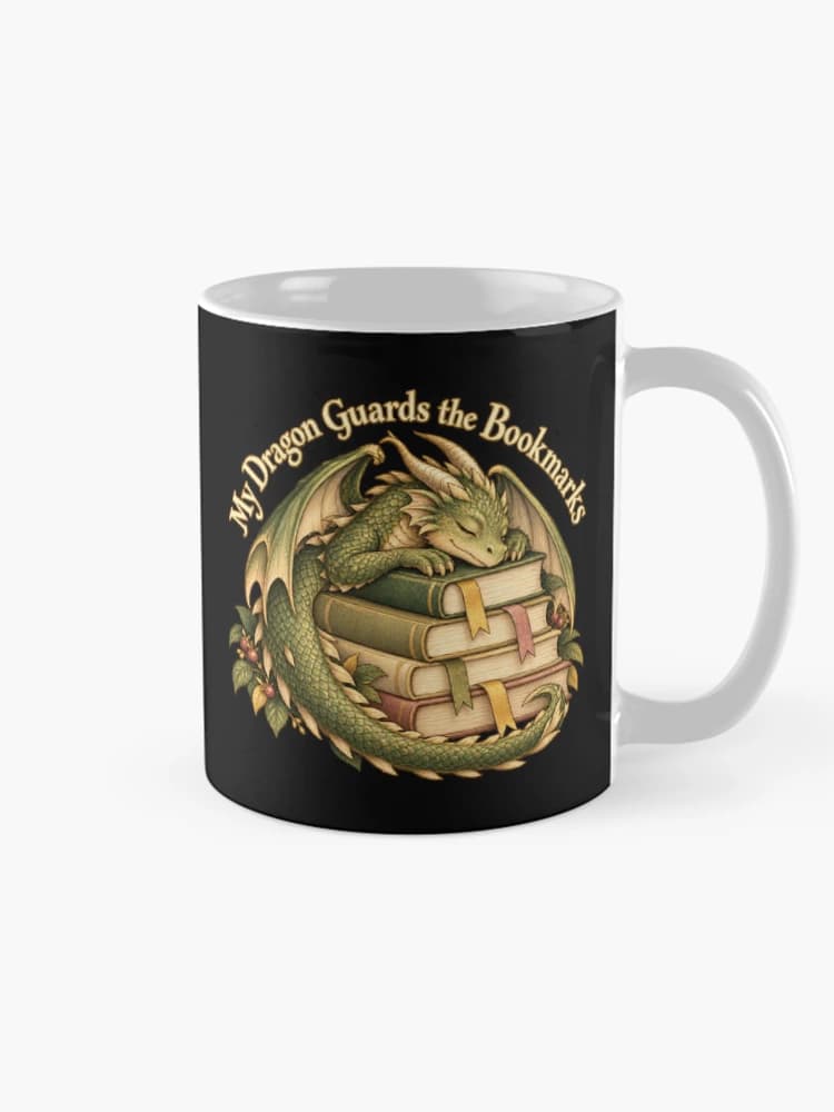My Dragon Guards the Bookmarks Cozy Fantasy Reader on a Mug
