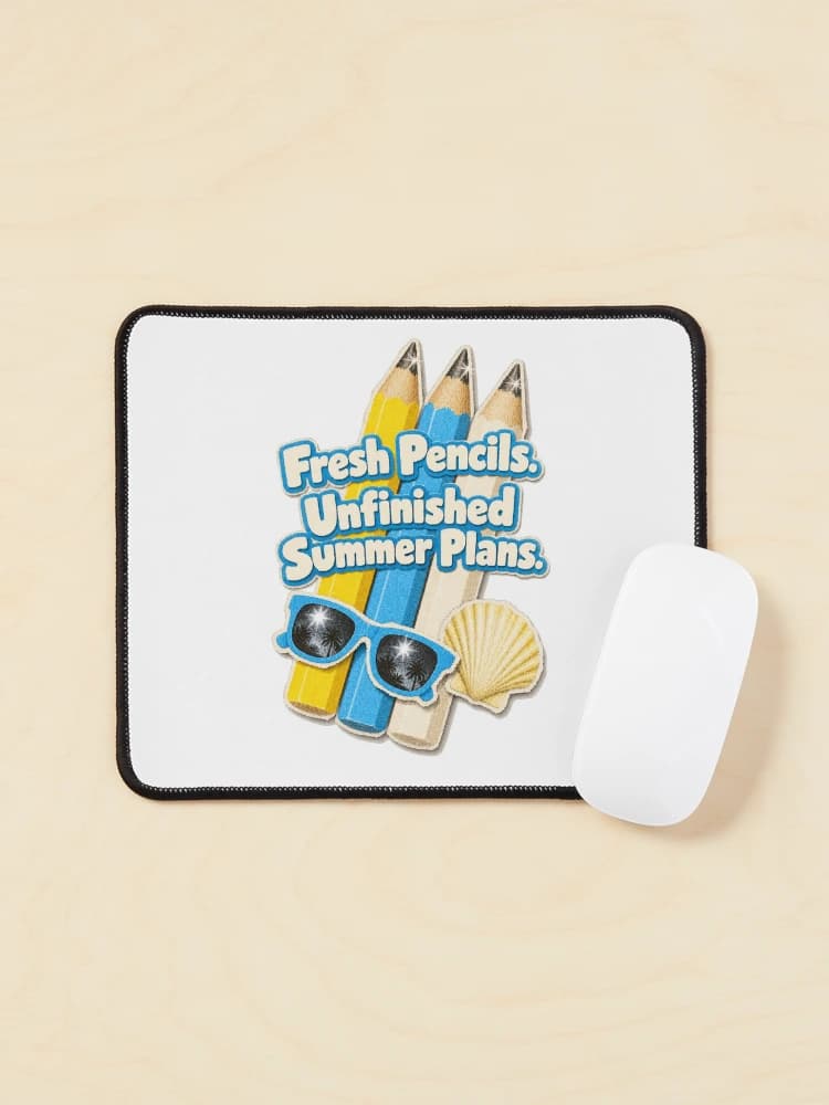 Fresh Pencils Unfinished Summer Plans Back To School Collage on a Mouse pad